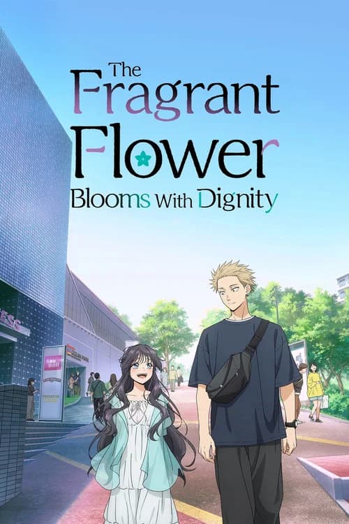 The Fragrant Flower Blooms with Dignity - Anime with Sinhala Subtitles